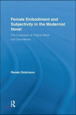 Female Embodiment and Subjectivity in the Modernist Novel