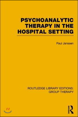 Psychoanalytic Therapy in the Hospital Setting (RLE: Group Therapy)