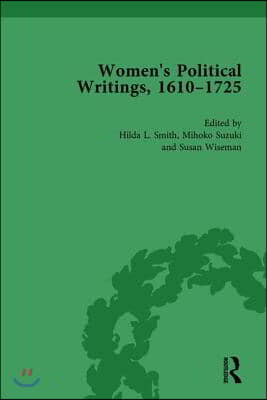 Women&#39;s Political Writings, 1610-1725 Vol 1