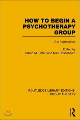 How to Begin a Psychotherapy Group (RLE: Group Therapy)