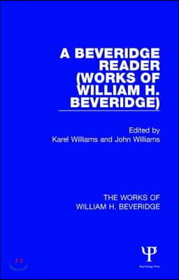 Beveridge Reader (Works of William H. Beveridge)