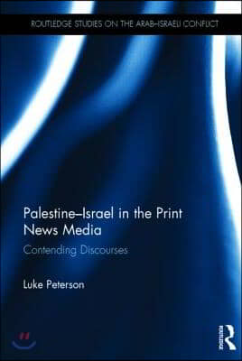 Palestine-Israel in the Print News Media