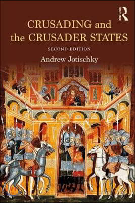 Crusading and the Crusader States