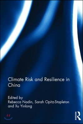 Climate Risk and Resilience in China