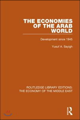 Economies of the Arab World (RLE Economy of Middle East)