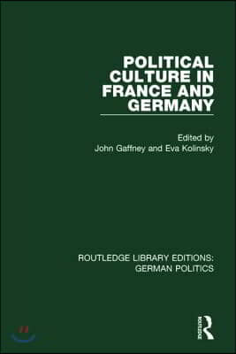 Political Culture in France and Germany (RLE: German Politics)