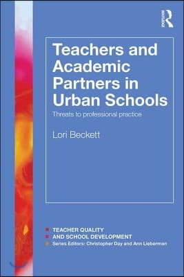 Teachers and Academic Partners in Urban Schools