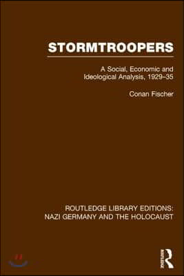 Stormtroopers (RLE Nazi Germany &amp; Holocaust)