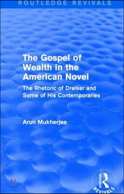 Gospel of Wealth in the American Novel (Routledge Revivals)