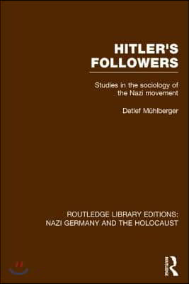 Hitler&#39;s Followers (RLE Nazi Germany &amp; Holocaust)