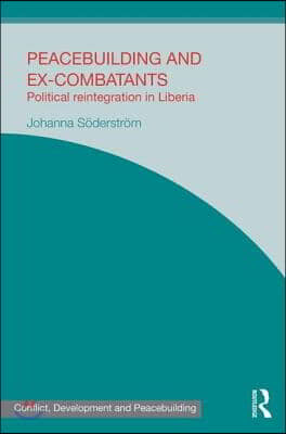 Peacebuilding and Ex-Combatants