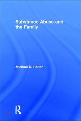 Substance Abuse and the Family