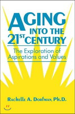 Aging into the 21st Century