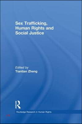 Sex Trafficking, Human Rights, and Social Justice