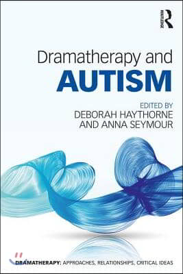 Dramatherapy and Autism