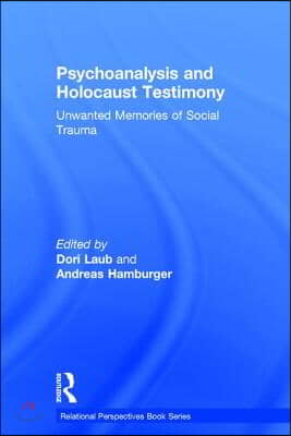 Psychoanalysis and Holocaust Testimony