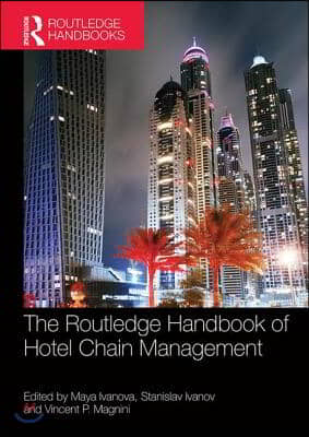 Routledge Handbook of Hotel Chain Management