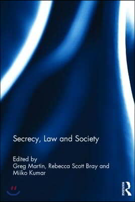 Secrecy, Law and Society