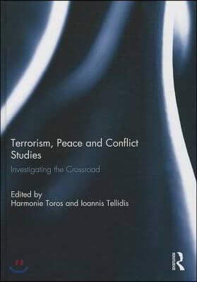 Terrorism: Bridging the Gap with Peace and Conflict Studies