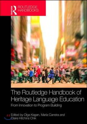 Routledge Handbook of Heritage Language Education