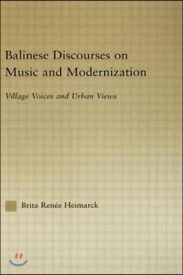 Balinese Discourses on Music and Modernization