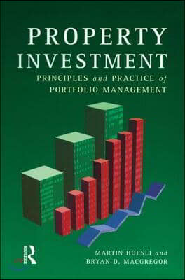 Property Investment: Principles and Practice of Portfolio Management