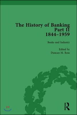 History of Banking II, 1844-1959 Vol 8