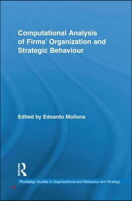 Computational Analysis of Firms&#39; Organization and Strategic Behaviour