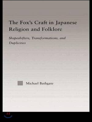 Fox&#39;s Craft in Japanese Religion and Culture