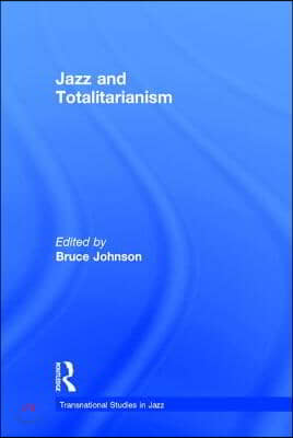 Jazz and Totalitarianism