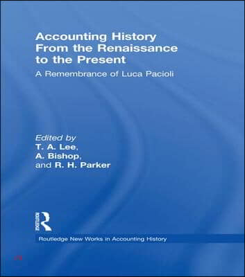 Accounting History from the Renaissance to the Present