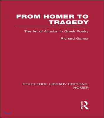 From Homer to Tragedy