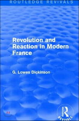 Revolution and Reaction in Modern France