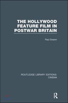 Hollywood Feature Film in Postwar Britain