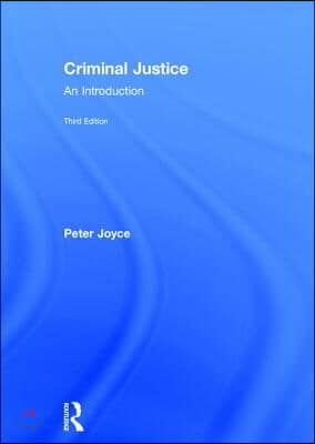 Criminal Justice: An Introduction