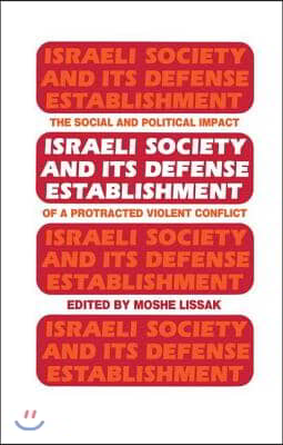 Israeli Society and Its Defense Establishment