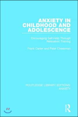 Anxiety in Childhood and Adolescence