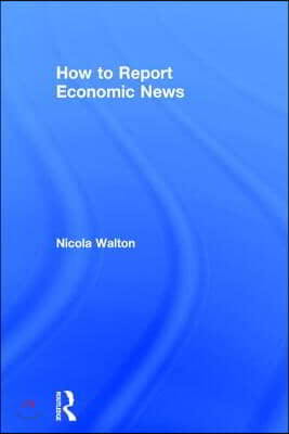 How to Report Economic News