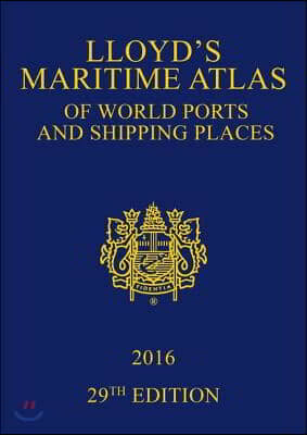 Lloyd&#39;s Maritime Atlas of World Ports and Shipping Places 2016