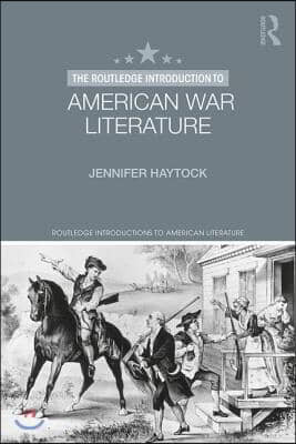 Routledge Introduction to American War Literature
