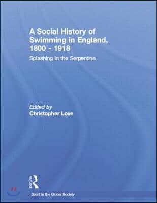Social History of Swimming in England, 1800 – 1918