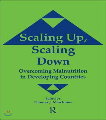 Scaling Up Scaling Down: Overcoming Malnutrition in Developing Countries