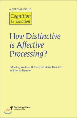 How Distinctive is Affective Processing?