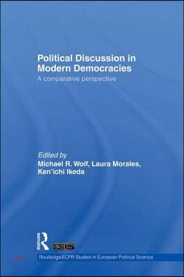 Political Discussion in Modern Democracies