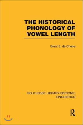 Historical Phonology of Vowel Length (RLE Linguistics C: Applied Linguistics)