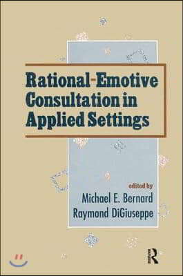 Rational-emotive Consultation in Applied Settings