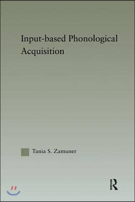 Input-based Phonological Acquisition