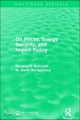 Oil Prices, Energy Security, and Import Policy