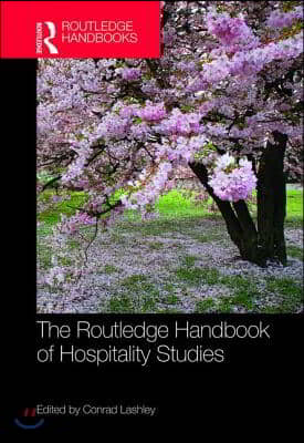 Routledge Handbook of Hospitality Studies