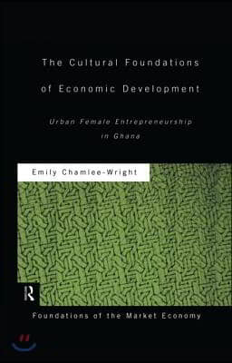 Cultural Foundations of Economic Development